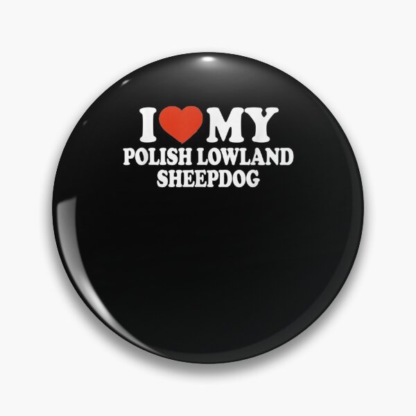 Item preview, I Love My Polish Lowland Sheepdog Pls Dog Lover  designed and sold by manidala.