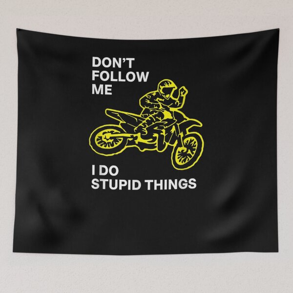 Item preview, Don't Follow Me I Do Stupid Things Dirt Bike Motocross  designed and sold by manidala.