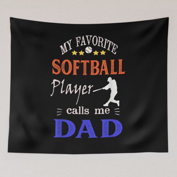 Item preview, My Favorite Softball Player Calls Me Dad  designed and sold by manidala.