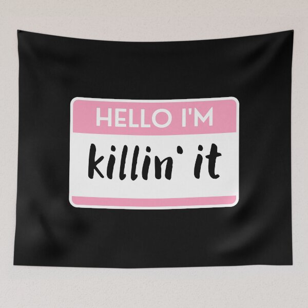 Item preview, Hello I'm Killin' It designed and sold by M-Artie.