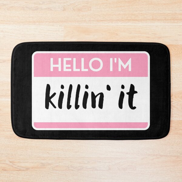 Item preview, Hello I'm Killin' It designed and sold by M-Artie.