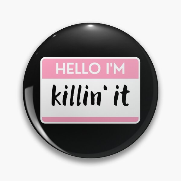 Item preview, Hello I'm Killin' It designed and sold by M-Artie.