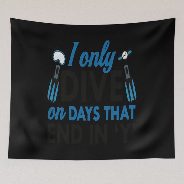 Item preview, I Only Dive  designed and sold by Rhome2001.