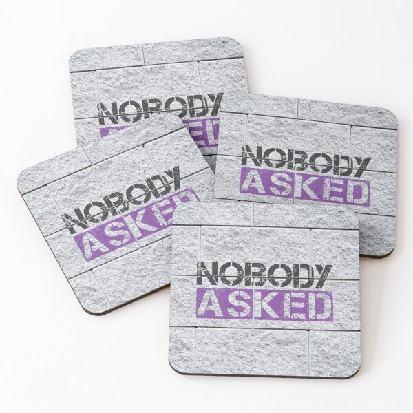 Item preview, Nobody asked graffiti Black, purple, grey stone wall - sarcastic designed and sold by Honest-Quotes.