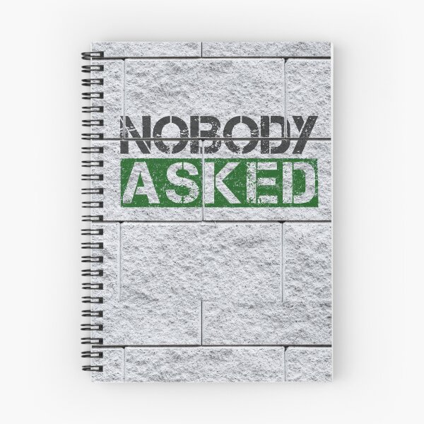 Item preview, Nobody asked graffiti Black, green, grey stone wall - sarcastic designed and sold by Honest-Quotes.