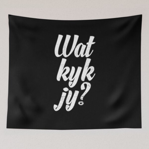 Item preview, Wat kyk jy  South African Slang designed and sold by arendbotha.
