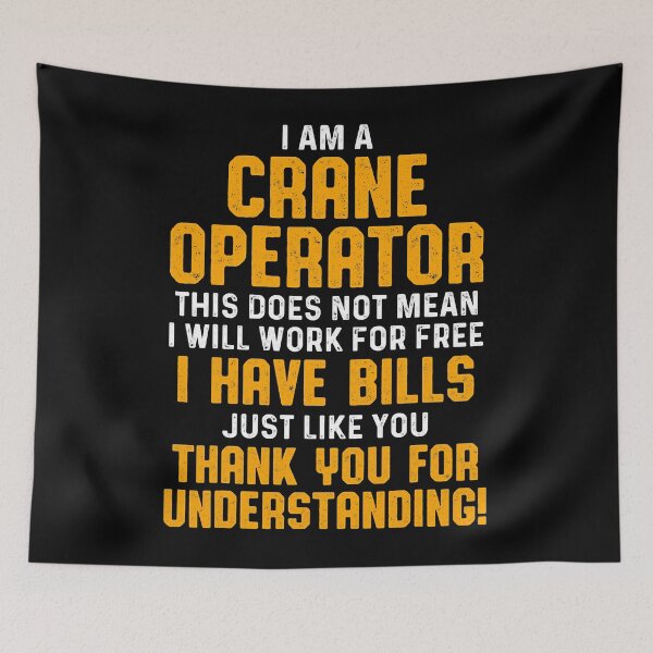 Item preview, Crane Operator Free Funny Driver designed and sold by MiKatStore.