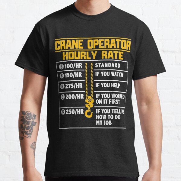 funny crane operator t shirts