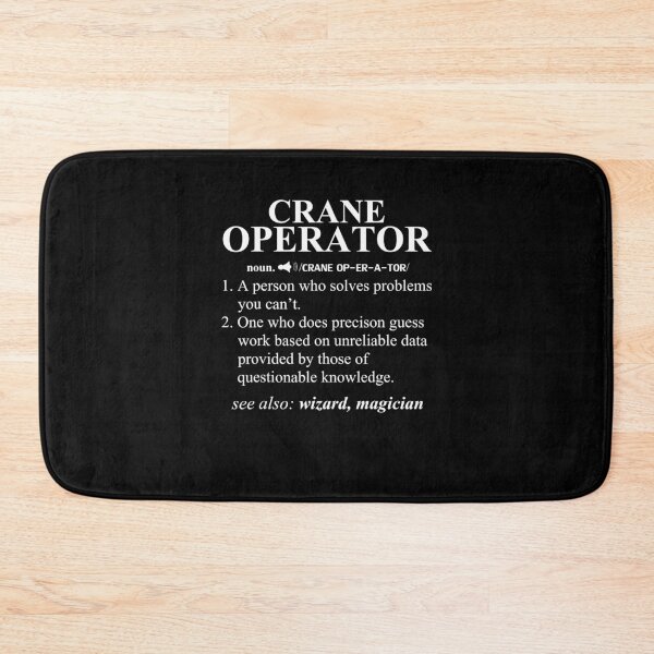 Item preview, Crane Operator Funny Noun Dictionary Definition designed and sold by MiKatStore.