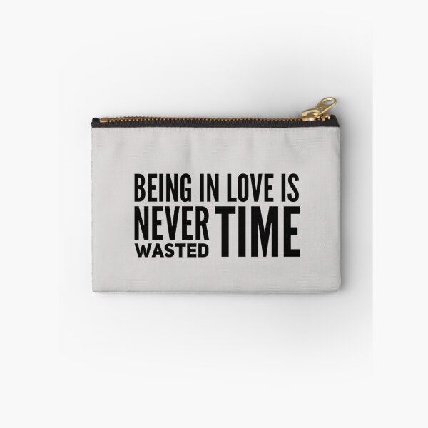 Item preview, BEING IN LOVE IS NEVER WASTED TIME  designed and sold by CoopClothing.