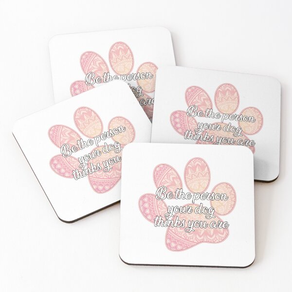Item preview, Be the person your dog thinks you are designed and sold by Mandala & More.