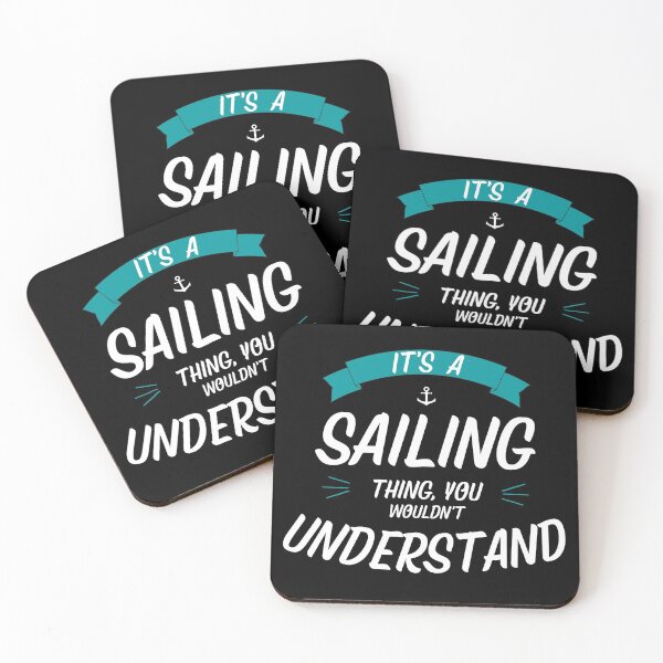Item preview, It's A Sailing Thing, You Wouldn't Understand designed and sold by Passion-For-Sea.