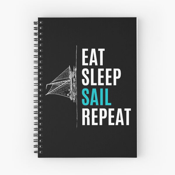 Item preview, Eat Sleep Sail Repeat - For Sail Lovers designed and sold by Passion-For-Sea.