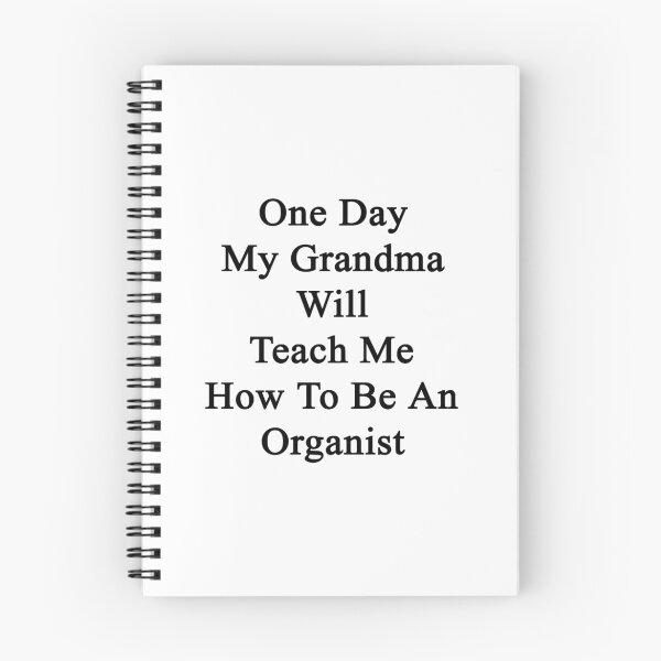 Item preview, One Day My Grandma Will Teach Me How To Be An Organist designed and sold by supernova23.