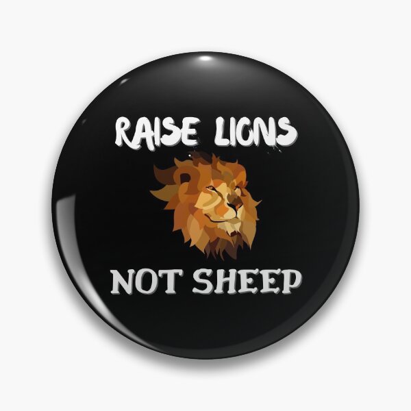 Item preview, Raise Lions Not Sheep designed and sold by Axley.