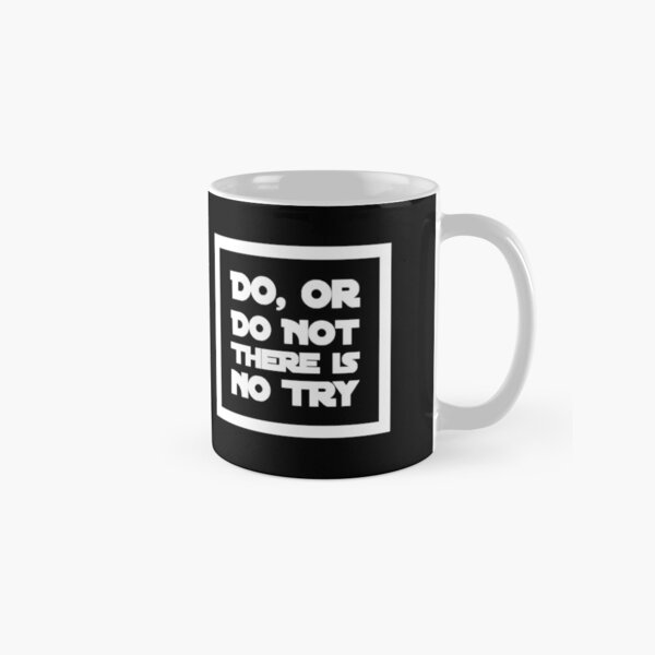 Item preview, Do or Do Not, There is No Try designed and sold by Desznr.