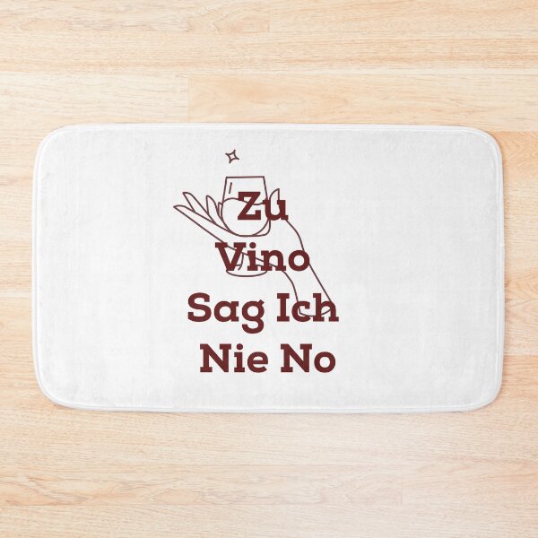 Item preview, Zu vino sag ich nie no designed and sold by DasaMerch.