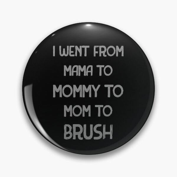 Item preview, I went from mama to mommy to mom to bruh designed and sold by Achily.