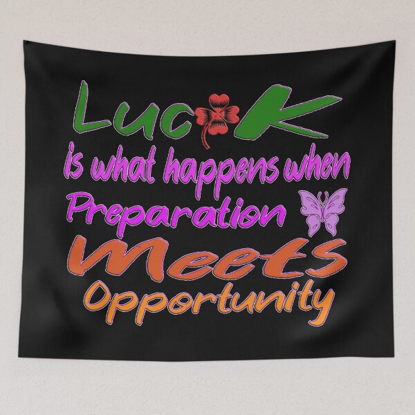 Item preview, luck is what happens when preparation meets opportunity designed and sold by Ralek.