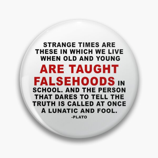 Item preview, Plato Quote Truther Taught falsehoods, who tells the truth is lunatic and fool designed and sold by ArtOfRebellion.