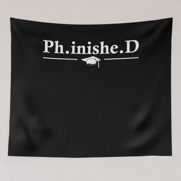 Item preview, PHD Student Phinished Funny Dissertation Defense designed and sold by woodesigner.