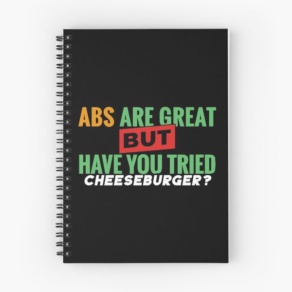 Item preview, Abs Are Great But Have You Tried Cheeseburger? designed and sold by JobSmith.