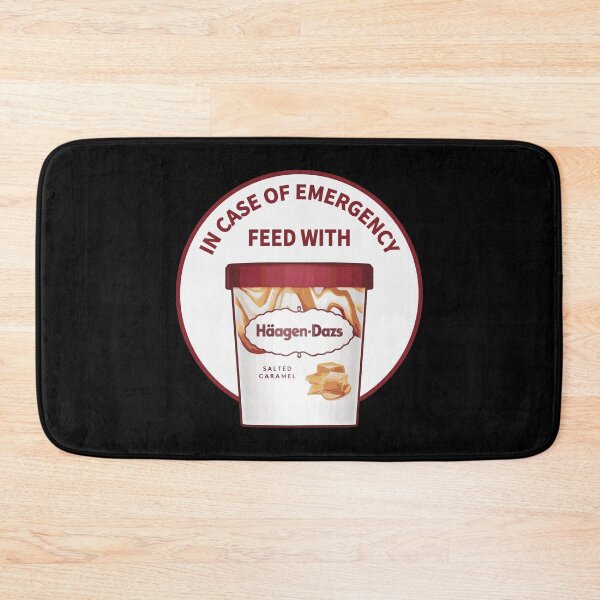 Item preview, In Case Of Emergency Feed With Haagen-Dazs designed and sold by ProjecTees.