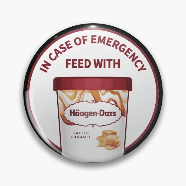 Item preview, In Case Of Emergency Feed With Haagen-Dazs designed and sold by ProjecTees.