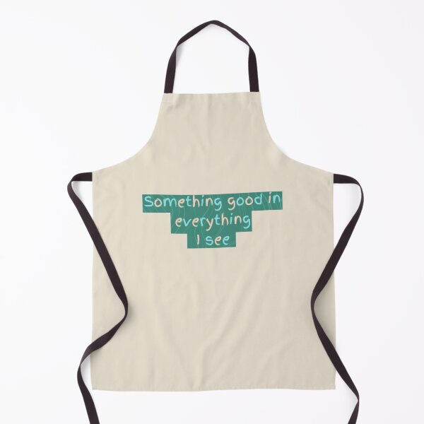 Item preview, Something good in everything I see designed and sold by theamalia.