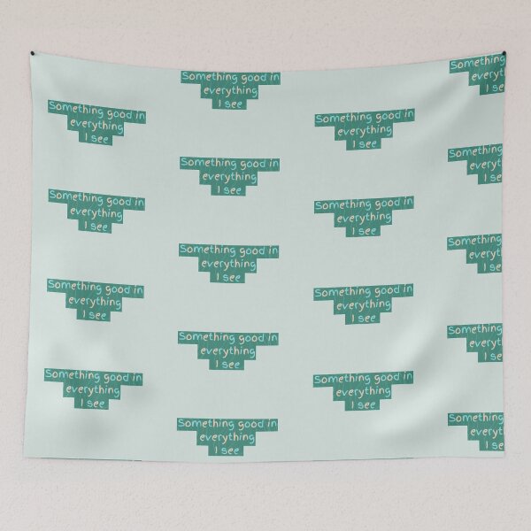 Item preview, Something good in everything I see designed and sold by theamalia.