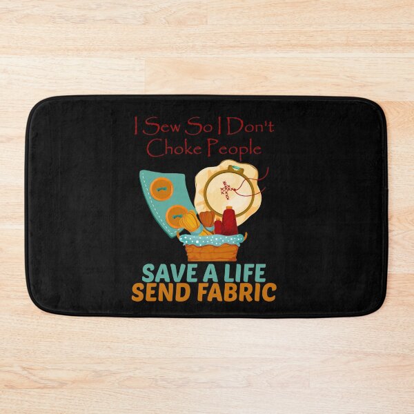 Item preview, I Sew So I Don't Choke People Save A Life Send Fabric designed and sold by hicham4you.