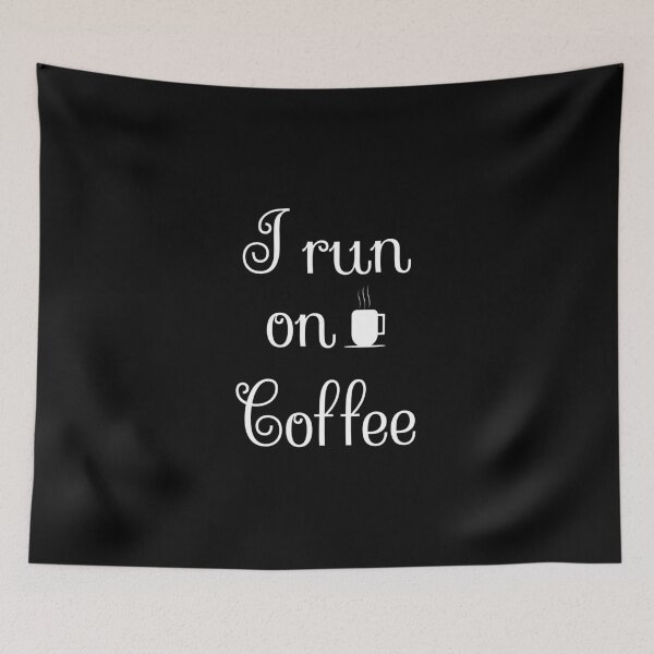 Item preview, I run on coffee, Coffee fan, Coffe is life, Coffee quote designed and sold by cyhdesign.