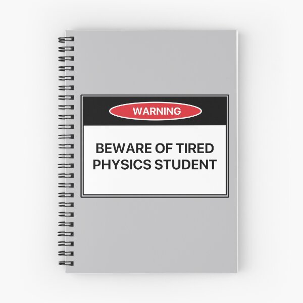 Item preview, Beware of Tired Physics Student designed and sold by LilacWaves.
