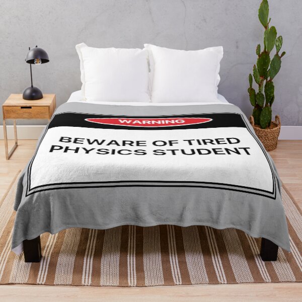 Item preview, Beware of Tired Physics Student designed and sold by LilacWaves.