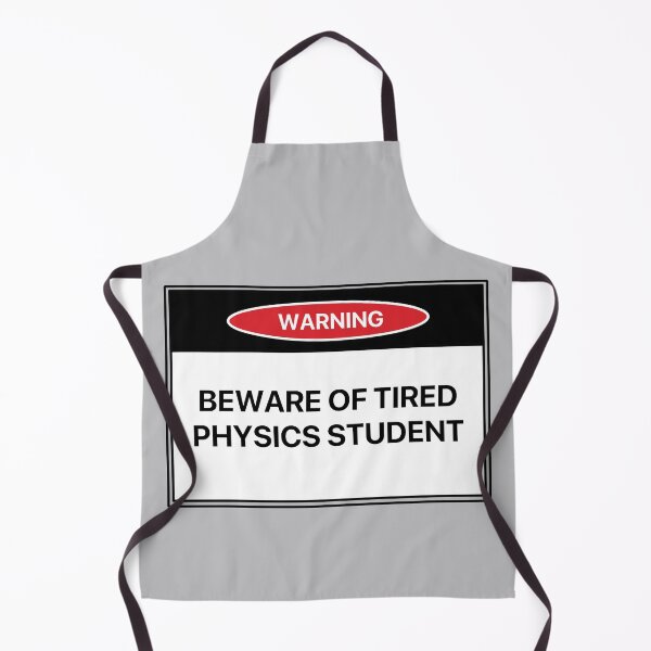 Item preview, Beware of Tired Physics Student designed and sold by LilacWaves.