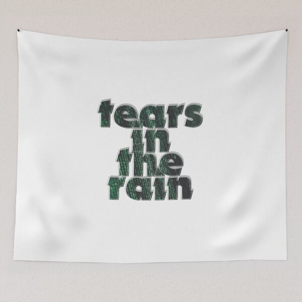 Item preview, tears in the rain designed and sold by afternoontees.
