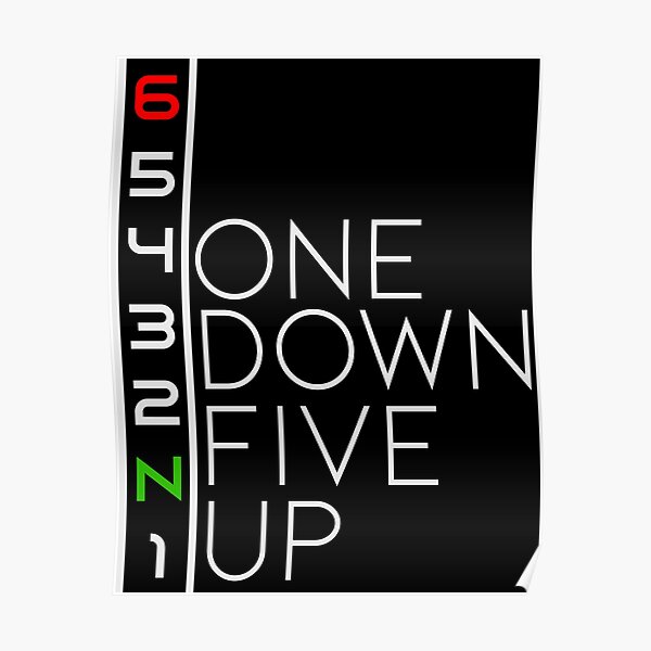 65432n1-one-down-five-up-poster-for-sale-by-twolinerdesign-redbubble