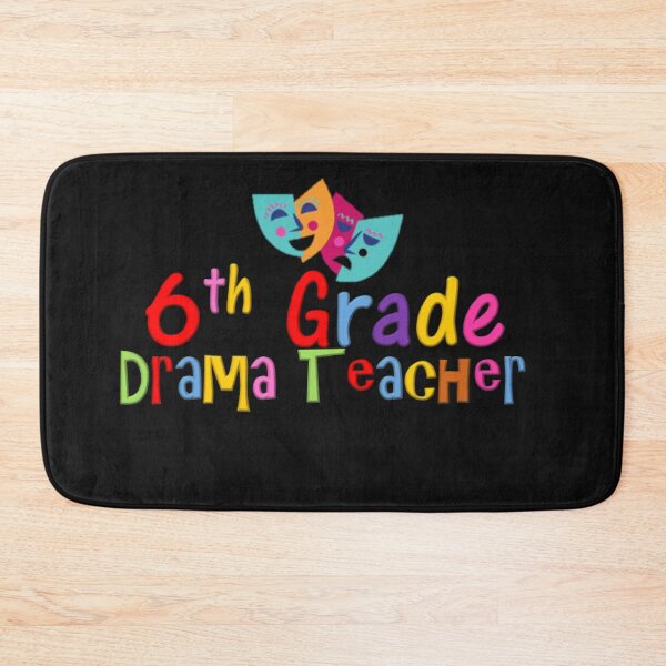 Item preview, 6th Grade Drama Teacher designed and sold by thekidsprint.