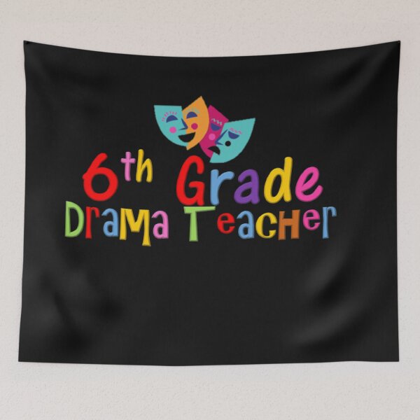 Item preview, 6th Grade Drama Teacher designed and sold by thekidsprint.