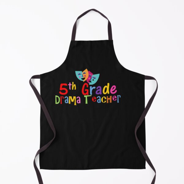 Item preview, 5th Grade Drama Teacher designed and sold by thekidsprint.
