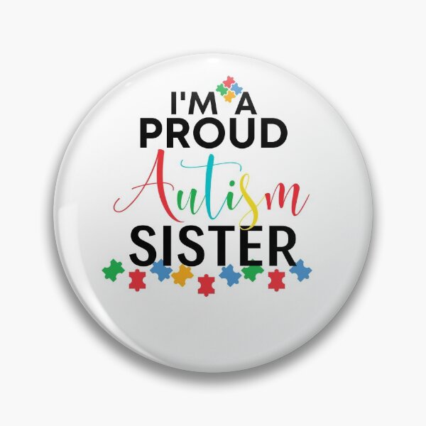 Item preview, I'm A Proud Autism Sister designed and sold by redsh2564.