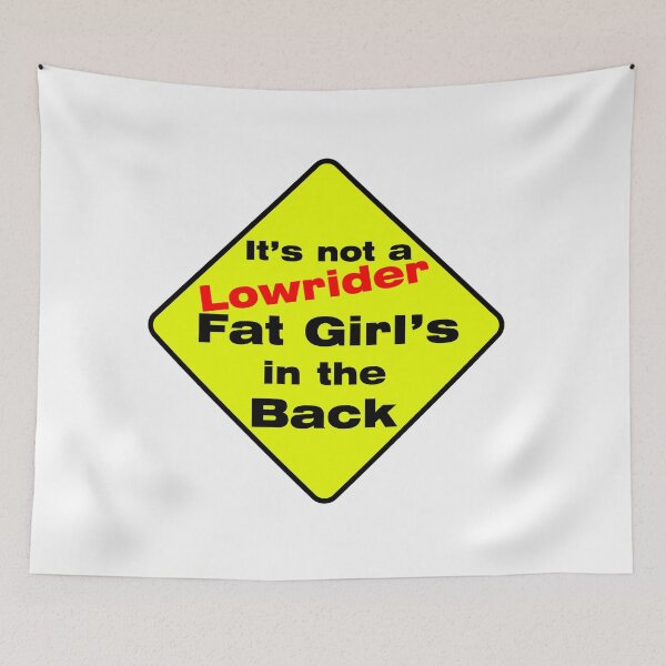 Item preview, Its Not A Lowrider Fat Girls In The Back Sticker designed and sold by OldschoolTs.