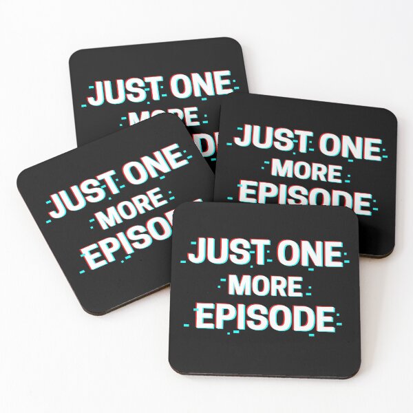Item preview, Just One More Episode designed and sold by fahadabu.