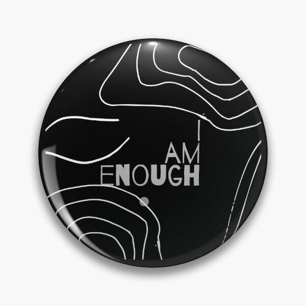 Item preview, I Am Enough designed and sold by TheOrificeFlow.