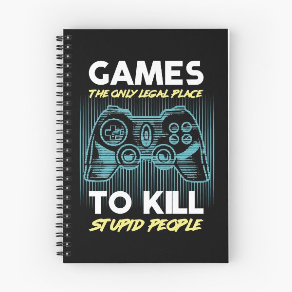 Item preview, Games The Only Legal Place To Kill Stupid People designed and sold by infleims.