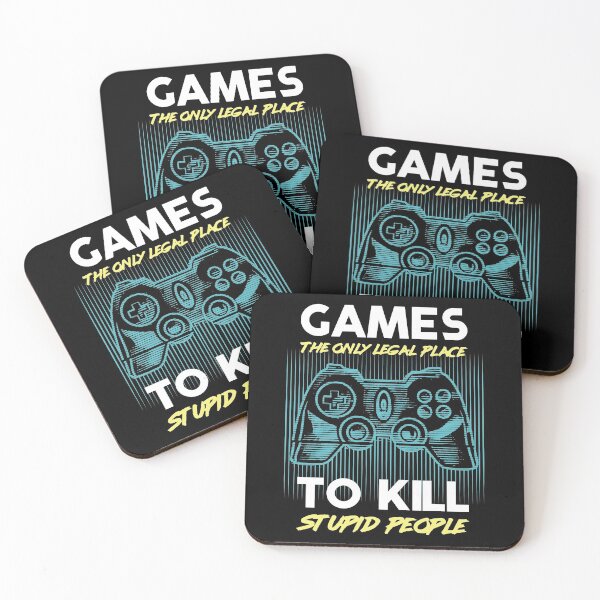 Item preview, Games The Only Legal Place To Kill Stupid People designed and sold by infleims.