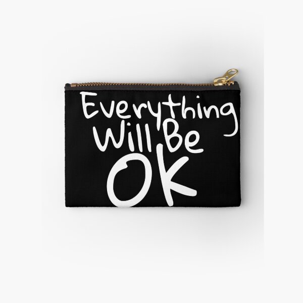 Item preview, Everything Will Be Ok designed and sold by catchyphase.