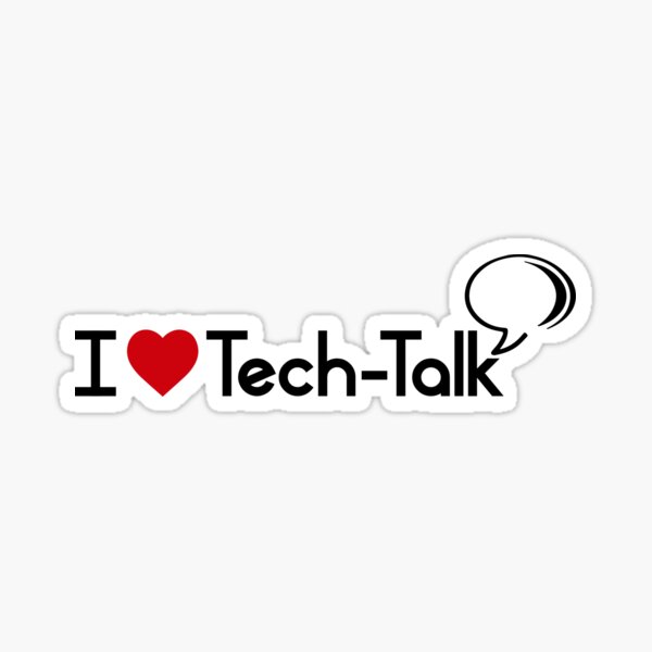 I Love Tech-Talk Sticker
