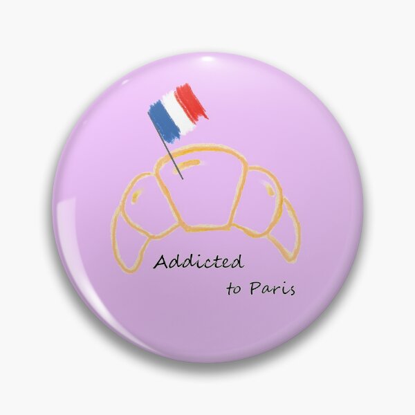 Item preview, Addicted To Paris Croissant Lovers Addiction quotes French France designed and sold by IriArt-Designs.