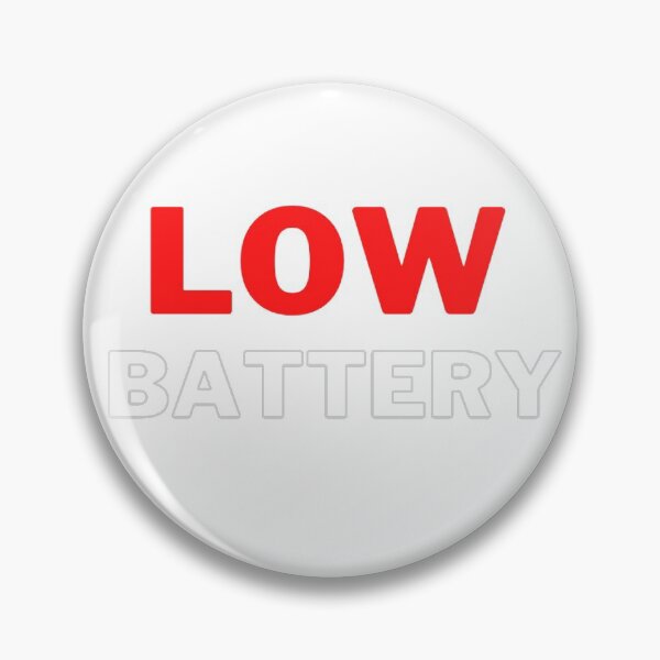 Item preview, Low Battery designed and sold by Khytoarc.